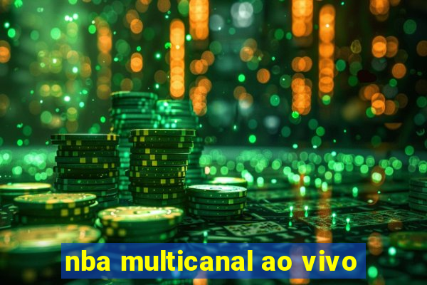 nba multicanal ao vivo